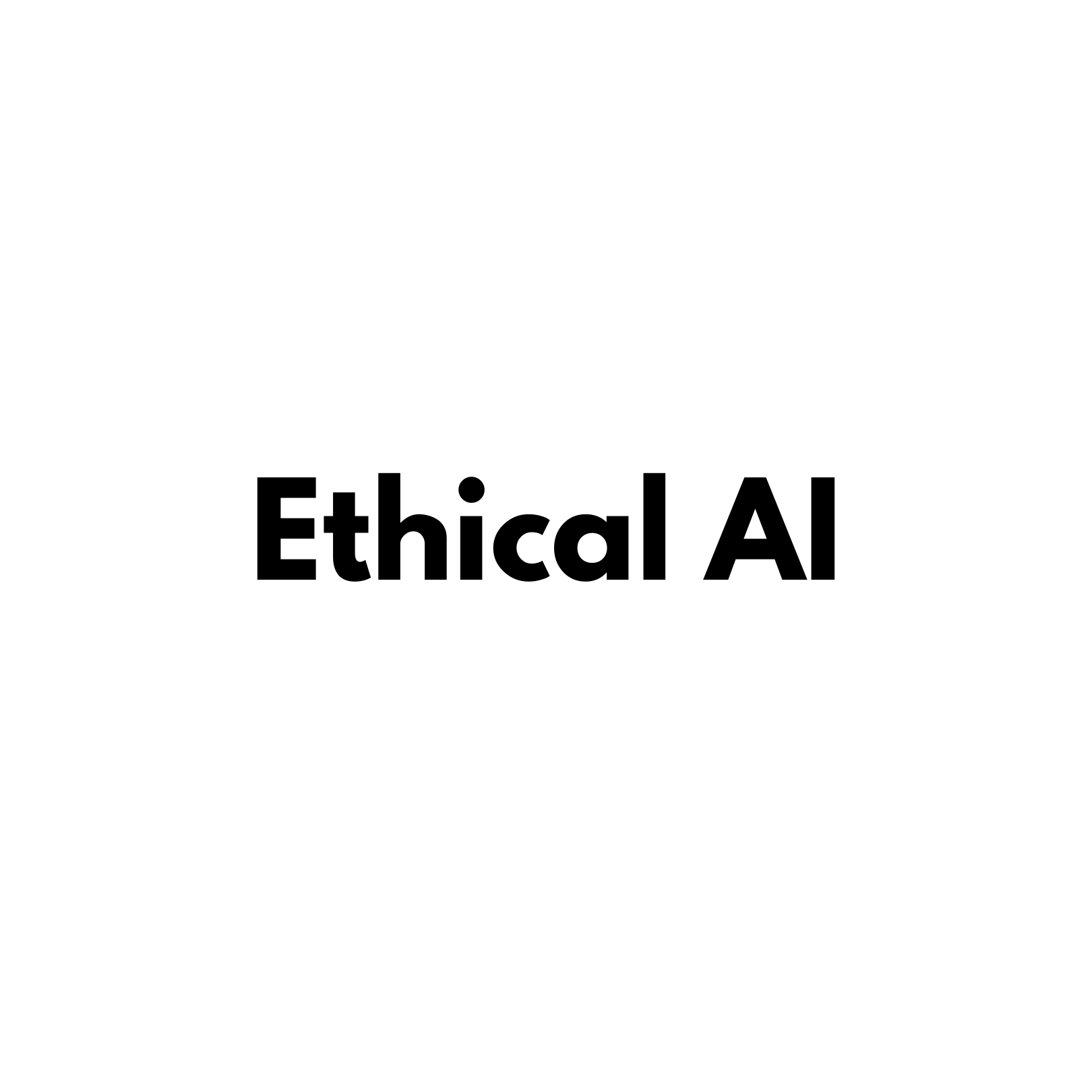 Ethical AI 